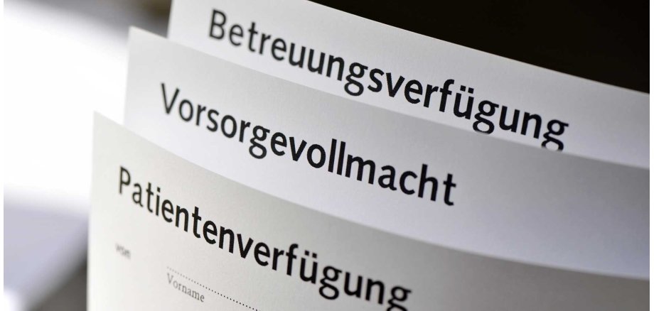 Drei Blätter - jeweils Betreuungsverfügung, Vorsorgevollmacht und Patientenverfügung