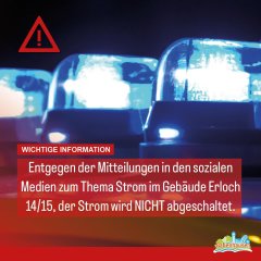 Info: Strom im Gebäude 14/15 im Erloch wird nicht abgestellt