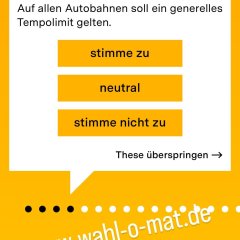 Wahl-O-Mat Frage: Auf allen Autobahnen soll ein generelles Tempolimit gelten 